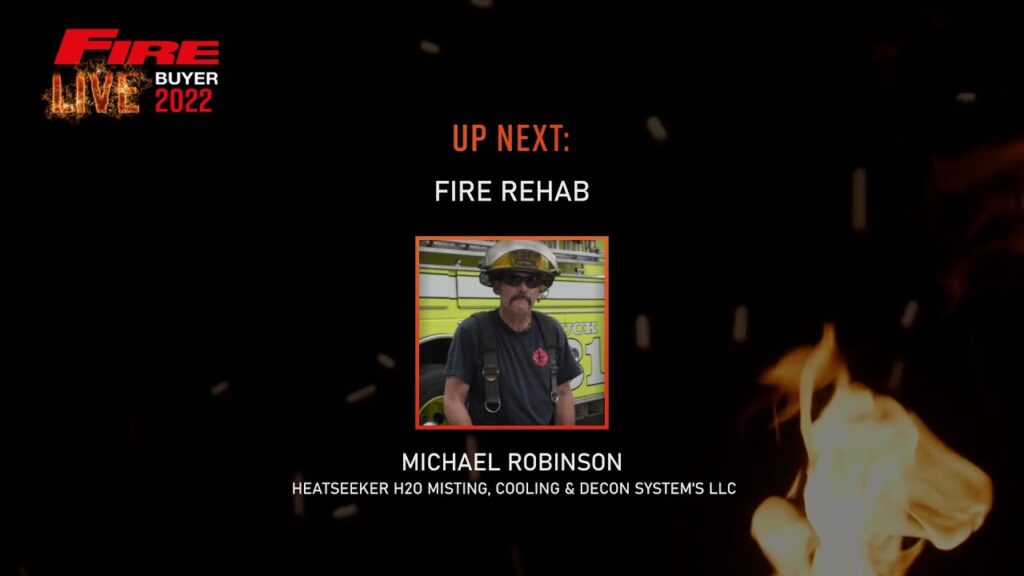 Making fireground rehab a tactical consideration! - Fire Buyer